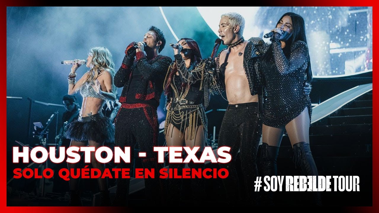 RBD - SOLO QUÉDATE EN SILENCIO IN HOUSTON - (SOY REBELDE TOUR 2023) - HOUSTON TEXAS
