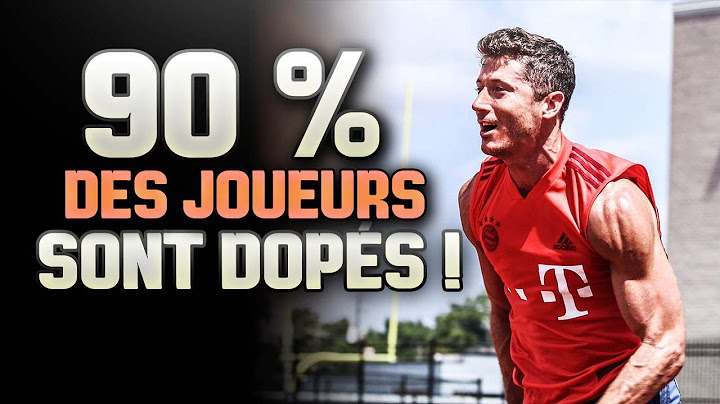 PRODUITS DOPANTS & FOOTBALL : LA VRAIE RÉALITÉ !