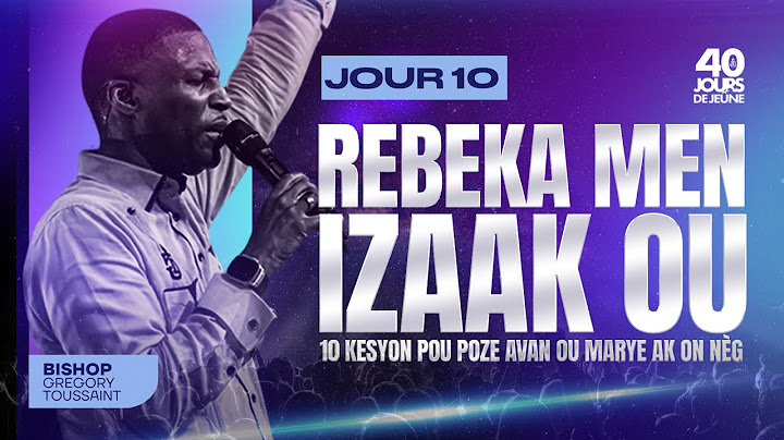 Rebeka Men Izaak Ou! | 40 Jours de Jeûne | Jour 10 | Gregory Toussaint | Shekinah.fm