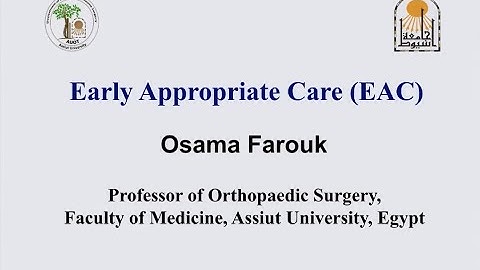 7- Early Appropriate Care in polytrauma cases management - Prof/ Osama Farouk