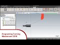 Making Turning Program - Mastercam 2018