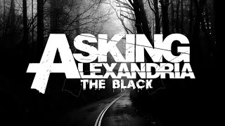 Asking Alexandria - The Black | lirik dan terjemahan (Indonesia)