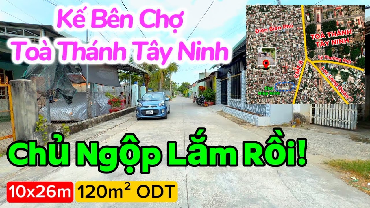 Căn Như Dây Đàn, Chính chủ cần bán đất gấp - Kế bên Chợ Hiệp Ninh & Tòa Thánh Tây Ninh