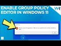 How to Enable the Group Policy Editor in the Windows 11 Home Editions