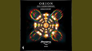 Video thumbnail of "Orion - Gold Dust (Dreamers Delight Remix)"