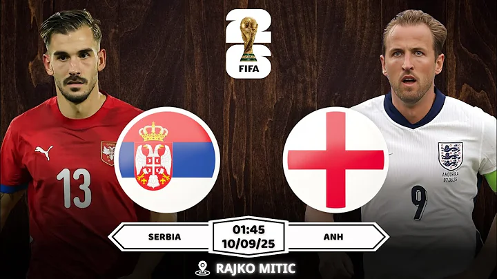 Nhận định, Soi kèo Serbia vs Anh 01h45 | 10/09: Tam Sư Lạc Nhịp