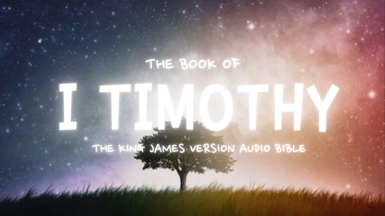 The Book of I Timothy KJV | Audio Bible (FULL) #KJV #audiobible # ...