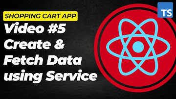 Shopping Cart - Creating a Service with Fetch | React + Typescript (14 Minutes)