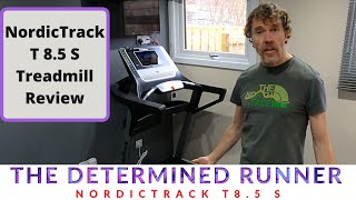 NordicTrack T8.5 S Treadmill Review