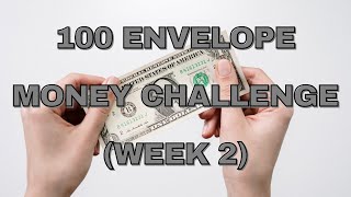 100 Envelope Money Challenge [Week 2]