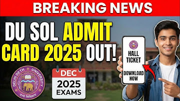 DU SOL Admit Card OUT |  ✅ Download Hall Ticket Regular & NCWEB Update 