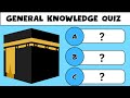 General knowledge quiz  islam quiz