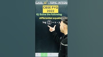 #cbsepyq2022 #cbse2025 Solve the following differential equation : 𝐥𝐨𝐠 (𝐝𝐲/𝐝𝐱)=𝐱−𝐲 #cbsepyq2022