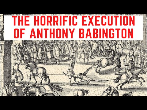 The HORRIFIC Execution Of Anthony Babington