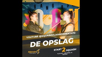 Start 2 Squash - De opslag