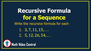 Recursive Formula for a Sequence | Math Video Central