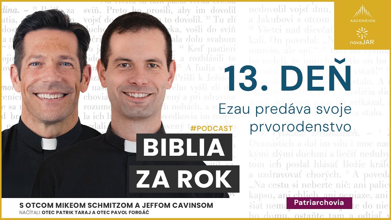 Deň 13: Ezau predáva svoje prvorodenstvo — Biblia za rok (s otcom Mikeom Schmitzom)