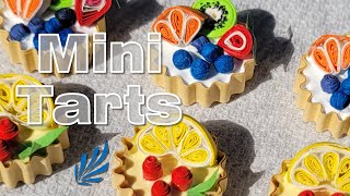 QUILLING:  Making 3D Miniature Fruit Tarts