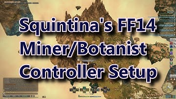 FFXIV Controller Setup: Miner and Botanist