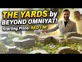 THE YARDS BY BEYOND OMNIYAT