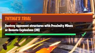 Destroy Opponent Structures with Proximity Mines or Remote Explosives (20) TNTina's Trial Challenges