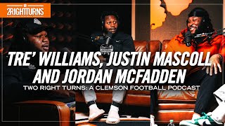 2 Right Turns || Jordan McFadden, Tre Williams and Justin Mascoll join the podcast