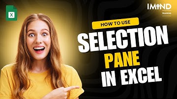 How to use Selection Pane in Excel