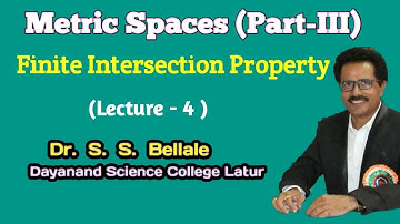Math | Metric Spaces | Finite Intersection Property | Lect.4 | Dr. S.S.Bellale | DSCL