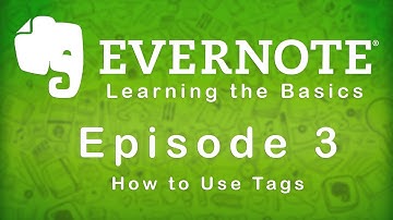 Evernote | Learning the Basics | Episode 3 | Using Tags