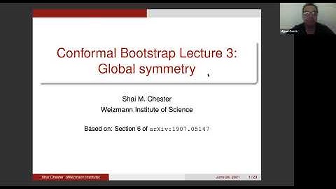 2021 Bootstrap School - Shai Chester: Numerical Conformal Bootstrap with SDP, Lecture 3