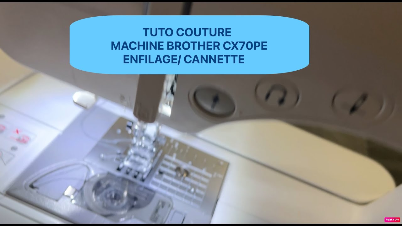 Tuto : Machine Brother CX70PE , enfilage - YouTube