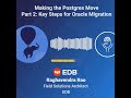 Making the Postgres Move - Part 2: Key Steps for Oracle Migration