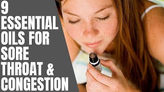 9 Essential Oils for Sore Throat and Congestion Relief (Pandemic Special)