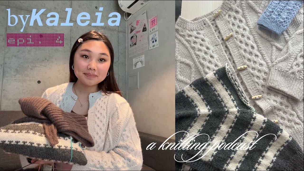 Knitting by Kaleia epi. 4 Dagmar Jacket, Key Cardigan, Alex Hood, sock knitting