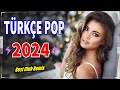  trke pop remix arklar 2024  bu ayn en ok dinlenen en popler arklar  best club remix 