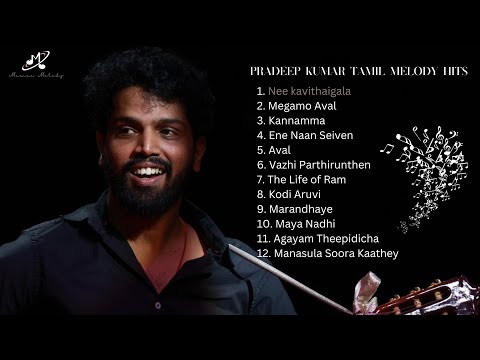 Pradeep Kumar Melody Hits 2022 | Pradeep Kumar Song Juke Box | Tamil songs - Musicx Melody