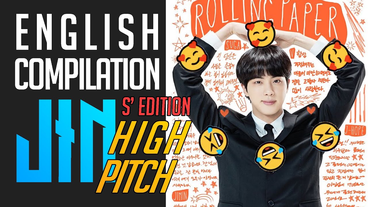  The image shows a thumbnail of a YouTube video titled 'English compilation BTS Jin High Pitch 5th Edition' with a picture of Jin from the K-pop group BTS with various emojis around his head.