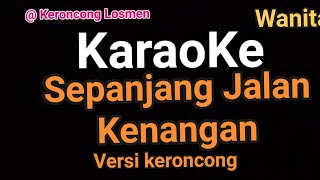 Download Lagu KARAOKE NADA WANITA SEPANJANG JALAN KENANGAN POP NOSTALGIA VERSI KERONCONG MP3 Download Lagu KARAOKE NADA WANITA SEPANJANG JALAN KENANGAN POP NOSTALGIA VERSI KERONCONG MP3