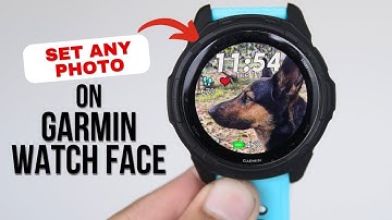 How To Add Photo To Garmin Watch Face? Easy Guide To Set Picture As Custom Garmin Watch Face