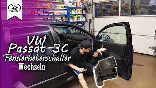 VW Passat 3C Fensterheberschalter Beifahrerseite wechseln
