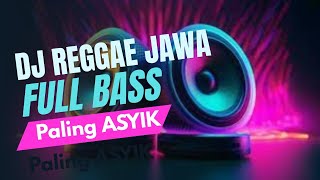 JANGAN REMEHKAN‼️ DJ FULL BASS LAGU JAWA PALING ASYIK 2025