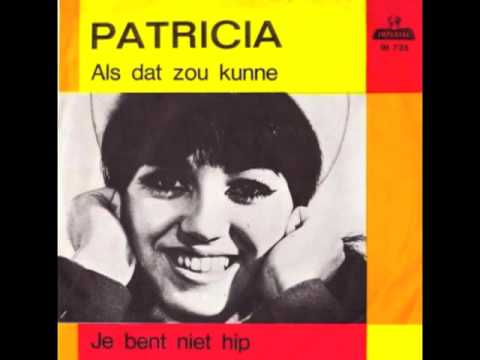 Patricia - Je Bent Niet Hip