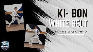 White Belt Form: Ki- Bon