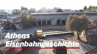 Rund um Athen - Griechische Eisenbahngeschichte | Eisenbahn-Romantik