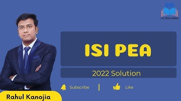 ISI 2022 PEA Solution || RSG Classes || Rahul Kanojia || #RSGClasses