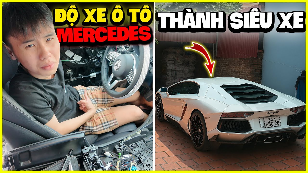 Mướp | Thử Độ Xe Ô Tô Mercedes Thành Siêu Xe Thế Như Thế Nào ???