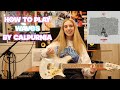 How to Play Waves by Calpurnia