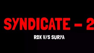 Syndicate 2 Rdx Vs Surya Team Shiva