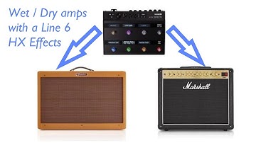 Wet / Dry amps with a Line 6 HX Effects - setup tutorial