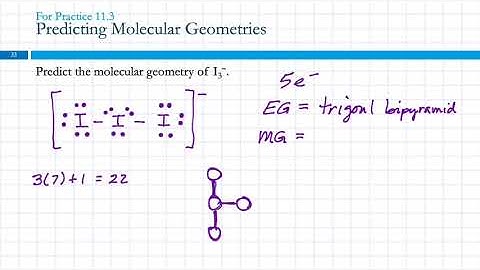 11.4 VSEPR Theory: Predicting Molecular Geometries